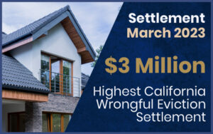Highest wrongful eviction settlement in California history