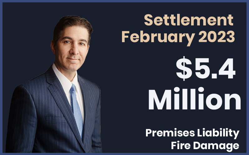 $5.4 Million premises liability fire-damage settlement